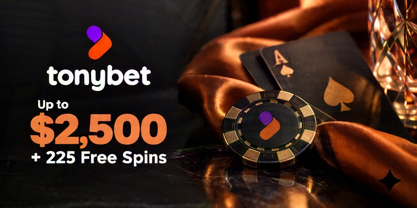 Casino Bonus Tonybet Up to $2,500 + 225 Free Spins